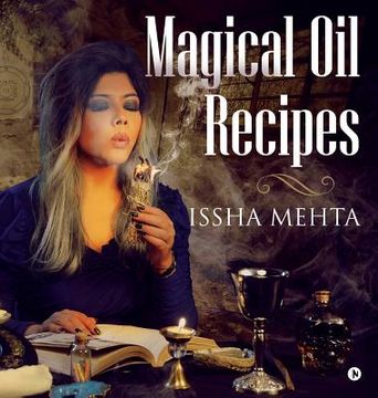 portada Magical oil Recipes (en Inglés)