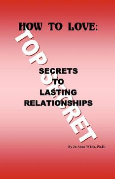 portada how to love: secrets to lasting relationships (en Inglés)