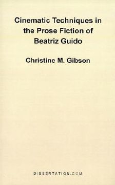portada cinematic techniques in the prose fiction of beatriz guido