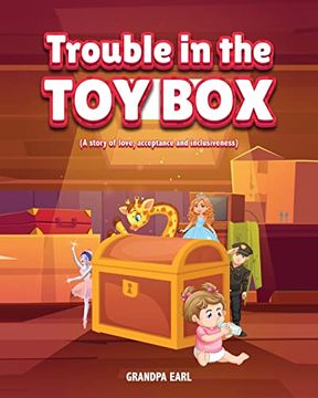 portada Trouble in the toy Box: (a Story of Love, Acceptance and Inclusiveness) (in English)