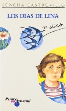 portada Los Dias De Lina (Coleccion Punto Juvenil, 14) (Spanish Edition) (in Spanish)