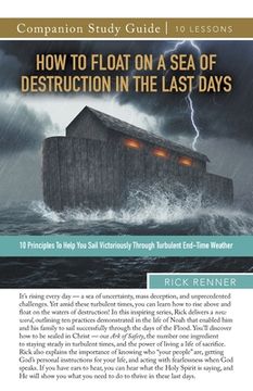 portada How to Float on a Sea of Destruction in the Last Days Study Guide (in English)