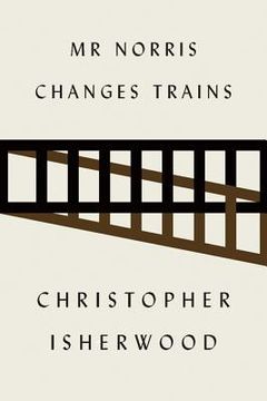 portada Mr Norris Changes Trains (en Inglés)