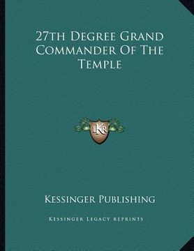 portada 27th degree grand commander of the temple