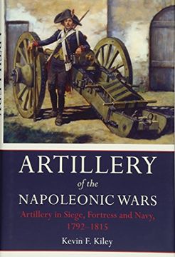 portada Artillery of the Napoleonic Wars vol ii: Artillery in Siege, Fortress, and Navy, 1792-1815 (en Inglés)