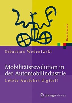 portada Mobilitätsrevolution in der Automobilindustrie: Letzte Ausfahrt Digital! (Xpert. Press) (en Alemán)