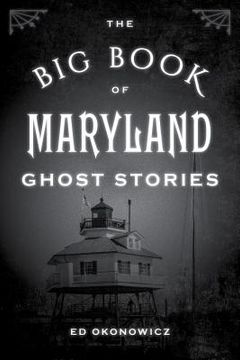 portada The big Book of Maryland Ghost Stories (Big Book of Ghost Stories) 
