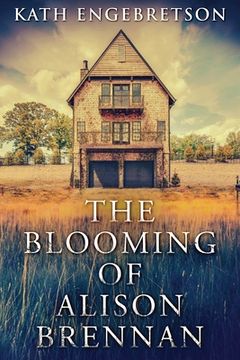 portada The Blooming Of Alison Brennan (en Inglés)