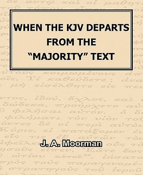 portada when the kjv departs from the "majority" text (en Inglés)