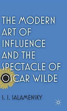 portada The Modern art of Influence and the Spectacle of Oscar Wilde (en Inglés)