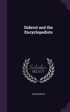 portada Diderot and the Encyclopedists (en Inglés)