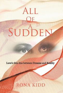 portada All of a Sudden: Love's Thin Line Between Dreams and Reality (en Inglés)