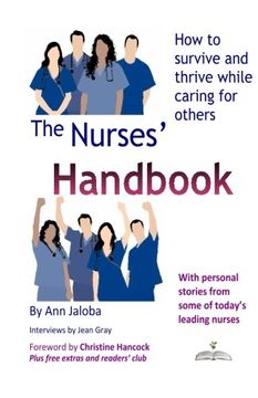 portada The Nurses' Handbook: How to Survive and Thrive While Caring for Others 
