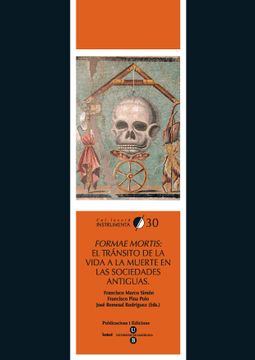 portada Formae Mortis: El Tránsito de la Vida a la Muerte en las Sociedades Antiguas (in Español, Inglés, Italiano)