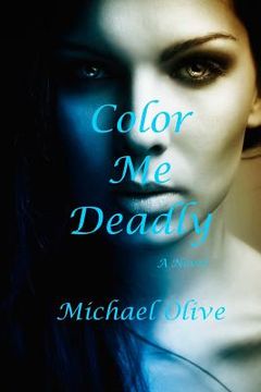 portada Color Me Deadly (en Inglés)