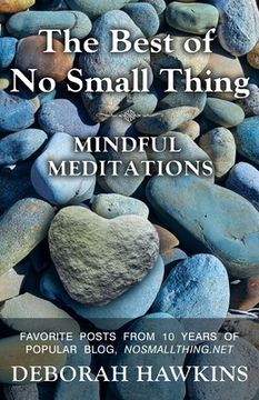 portada The Best of No Small Thing - Mindful Meditations (en Inglés)