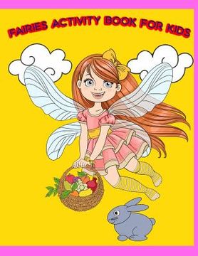 portada Fairies Activity Book For Kids: : Fun Angels and Fairies Theme Activities for Kids. Coloring Pages, Match the picture, Count the numbers, Trace Lines (en Inglés)