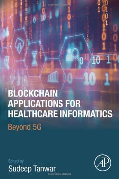 portada Blockchain Applications for Healthcare Informatics: Beyond 5g (en Inglés)
