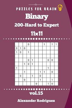 portada Puzzles for Brain - Binary 200 Hard to Expert 11x11 vol. 15 (en Inglés)