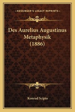 portada Des Aurelius Augustinus Metaphysik (1886) (en Francés)