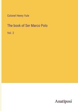 portada The book of Ser Marco Polo: Vol. 2 (en Inglés)