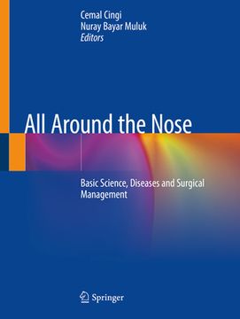 portada All Around the Nose: Basic Science, Diseases and Surgical Management