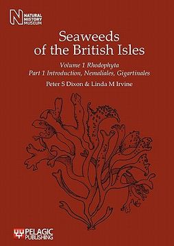 portada seaweeds of the british isles volume 1 rhodophyta part 1 introduction, nemaliales, gigartinales (in English)