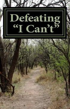 portada Defeating "I Can't": Changing Negative Thinking (en Inglés)