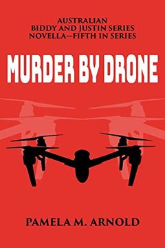portada Murder by Drone: Biddy and Justin Series Novella-Fifth in Series (en Inglés)