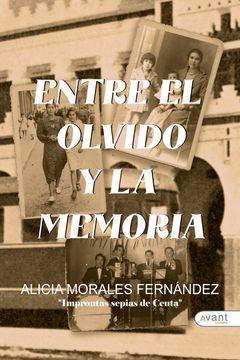 portada ENTRE EL OLVIDO Y LA MEMORIA (in Spanish)
