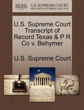portada u.s. supreme court transcript of record texas & p r co v. behymer (en Inglés)