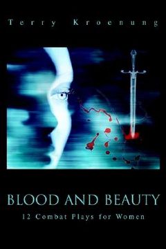 portada blood and beauty: 12 combat plays for women (en Inglés)