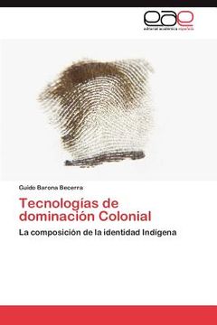 portada tecnolog as de dominaci n colonial (in Spanish)