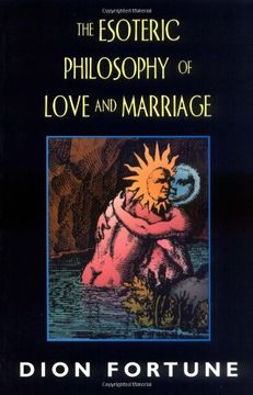 portada The Esoteric Philosophy of Love and Marriage (en Inglés)