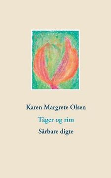 portada Tåger og rim: Sårbare digte (en Danés)