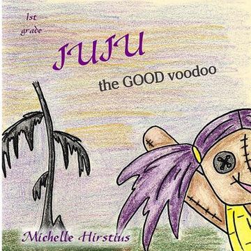 portada Juju the Good Voodoo