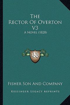 portada the rector of overton v3: a novel (1828) (en Inglés)