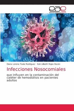 portada Infecciones Nosocomiales: Que Influyen en la Contaminación del Catéter de Hemodiálisis en Pacientes Adultos (in Spanish)