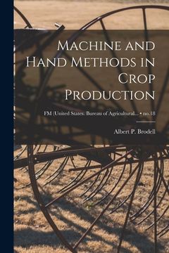 portada Machine and Hand Methods in Crop Production; no.18