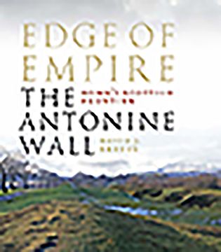 portada Edge of Empire, Rome's Scottish Frontier: The Antonine Wall (in English)
