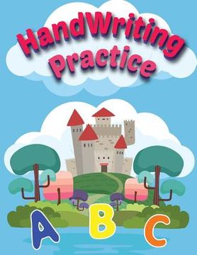 portada Handwriting Practice: Alphabet Tracing and Coloring for Kids, Practice for Kids, Handwriting Workbook and Coloring (in English)