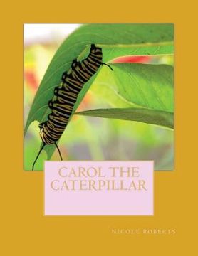 portada Carol the caterpillar (en Inglés)
