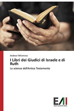portada I Libri dei Giudici di Israele e di Ruth: La Scienza Dell'antico Testamento (in Italian)