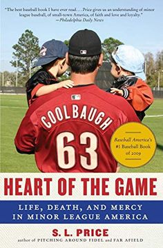 portada Heart of the Game: Life, Death, and Mercy in Minor League America (en Inglés)