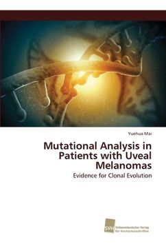 portada Mutational Analysis in Patients with Uveal Melanomas (en Inglés)