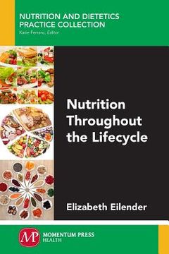 portada Nutrition Throughout the Lifecycle (en Inglés)