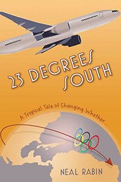 portada 23 Degrees South: A Tropical Tale of Changing Whether... (en Inglés)