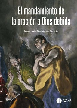 portada El Mandamiento de la Oración a Dios Debida: 11 (General Acdp) (in Spanish)