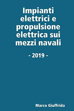 portada Impianti Elettrici e Propulsione Elettrica sui Mezzi Navali (en Italiano)