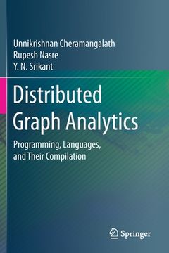 portada Distributed Graph Analytics: Programming, Languages, and Their Compilation (en Inglés)